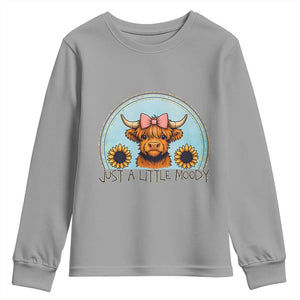 Just A Little Moody Youth Sweatshirt Funny Sarcasm Highland Cattle TS12 Sport Gray Print Your Wear