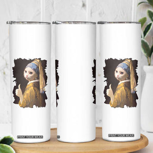 Funny Cat With A Pearl Earring Parody Art Skinny Tumbler TS12 Print Your Wear