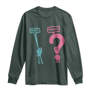 Wait What Grammar English Teacher Long Sleeve Shirt Funny Punctuation Gift
