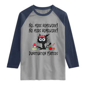 Black Cat English Teacher Gift Raglan Shirt No More Homework Punctuation Matters Grammar Humor