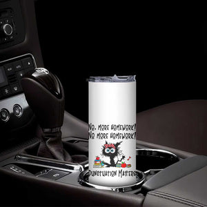 Black Cat English Teacher Gift Skinny Tumbler No More Homework Punctuation Matters Grammar Humor