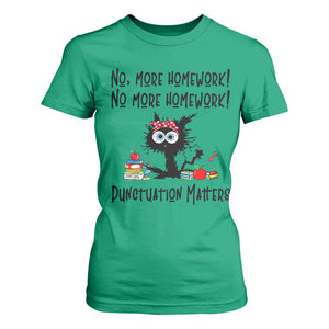 Black Cat English Teacher Gift T Shirt For Women No More Homework Punctuation Matters Grammar Humor