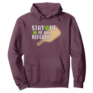 Funny Pickleball Hoodie Stay Out Of The Kitchen TS12 Maroon Print Your Wear