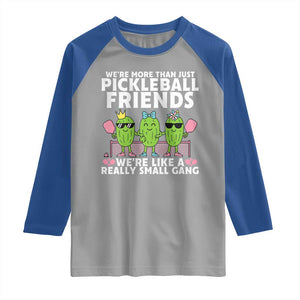 Pickleball Lovers Raglan Shirt We Are More Than Just Pickleball Friends TS12 Sport Gray Royal Print Your Wear