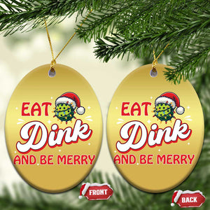 Funny Pickleball Xmas Christmas Ornament Eat Dink And Be Merry TS12 Oval Gold Print Your Wear