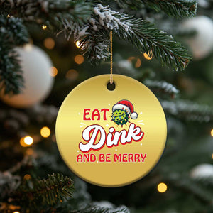 Funny Pickleball Xmas Christmas Ornament Eat Dink And Be Merry TS12 Print Your Wear
