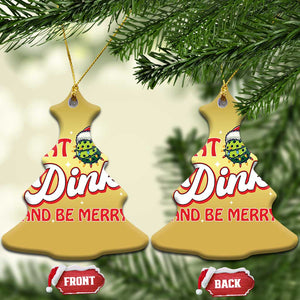 Funny Pickleball Xmas Christmas Ornament Eat Dink And Be Merry TS12 Christmas Tree Gold Print Your Wear