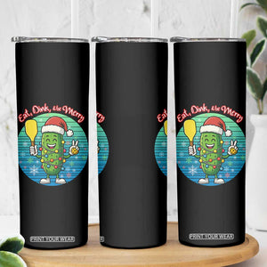 Funny Pickleball Christmas Skinny Tumbler Eat Dink And Be Merry Gift For Players TS12 Print Your Wear