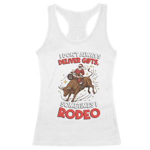 Funny Black Santa Bull Riding Christmas Racerback Tank Top I Do Not Deliver Gifts I Rodeo TS12 White Print Your Wear