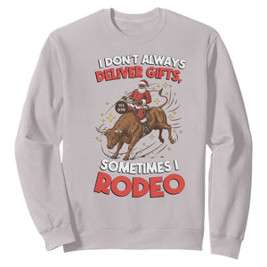 Funny Black Santa Bull Riding Christmas Sweatshirt I Do Not Deliver Gifts I Rodeo TS12 Ice Gray Print Your Wear