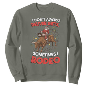Funny Black Santa Bull Riding Christmas Sweatshirt I Do Not Deliver Gifts I Rodeo TS12 Military Green Print Your Wear