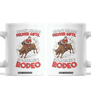 Funny Black Santa Bull Riding Christmas Coffee Mug I Do Not Deliver Gifts I Rodeo TS12 White Print Your Wear