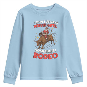Funny Black Santa Bull Riding Christmas Youth Sweatshirt I Do Not Deliver Gifts I Rodeo TS12 Light Blue Print Your Wear
