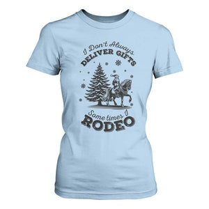 Funny Santa Cowboy Christmas T Shirt For Women I Do Not Deliver Gifts I Rodeo TS12 Light Blue Print Your Wear