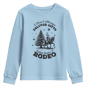 Funny Santa Cowboy Christmas Youth Sweatshirt I Do Not Deliver Gifts I Rodeo TS12 Light Blue Print Your Wear