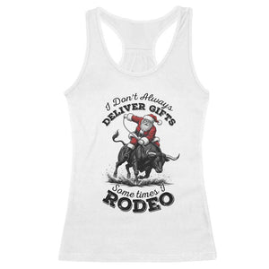 Funny Black Santa Cowboy Bull Rider Christmas Racerback Tank Top I Do Not Deliver Gifts I Rodeo TS12 White Print Your Wear