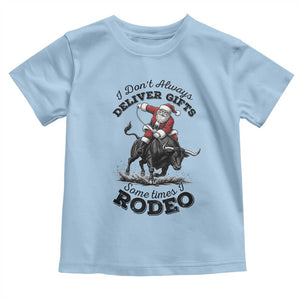 Funny Black Santa Cowboy Bull Rider Christmas Toddler T Shirt I Do Not Deliver Gifts I Rodeo TS12 Light Blue Print Your Wear