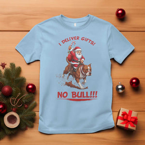 Funny Santa Pitbull Christmas T Shirt I Deliver Gifts No Bull TS12 Light Blue Print Your Wear