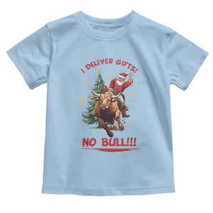 Funny Black Santa Bull Riding Christmas Toddler T Shirt I Deliver Gifts No Bull TS12 Light Blue Print Your Wear