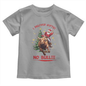 Funny Black Santa Bull Riding Christmas Toddler T Shirt I Deliver Gifts No Bull TS12 Sport Gray Print Your Wear