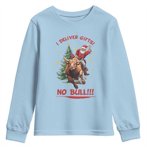 Funny Black Santa Bull Riding Christmas Youth Sweatshirt I Deliver Gifts No Bull TS12 Light Blue Print Your Wear