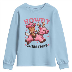 Howdy Christmas Youth Sweatshirt Funny Gingerbread Cowboy Riding Reindeer Gift For Girl TS12 Light Blue Print Your Wear