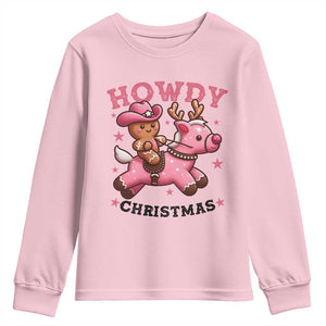 Howdy Christmas Youth Sweatshirt Funny Gingerbread Cowboy Riding Reindeer Gift For Girl TS12 Light Pink Print Your Wear