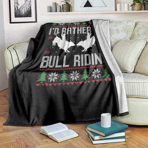 Id Rather Be Bull Riding Throw Blanket Rodeo Bull Rider Ugly Christmas Gift TS12 Print Your Wear