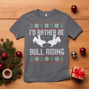 Id Rather Be Bull Riding T Shirt Rodeo Bull Rider Ugly Christmas Gift TS12 Charcoal Print Your Wear
