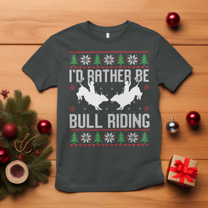 Id Rather Be Bull Riding T Shirt Rodeo Bull Rider Ugly Christmas Gift TS12 Dark Heather Print Your Wear