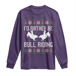 Id Rather Be Bull Riding Long Sleeve Shirt Rodeo Bull Rider Ugly Christmas Gift TS12 Purple Print Your Wear