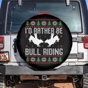 Id Rather Be Bull Riding Spare Tire Cover Rodeo Bull Rider Ugly Christmas Gift TS12 No hole Black Print Your Wear