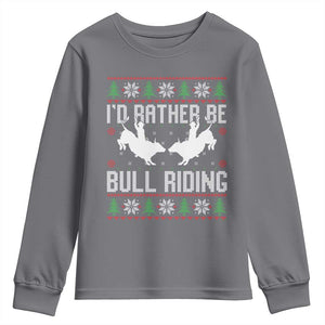 Id Rather Be Bull Riding Youth Sweatshirt Rodeo Bull Rider Ugly Christmas Gift TS12 Charcoal Print Your Wear