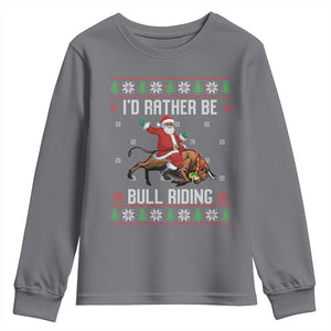 Id Rather Be Bull Riding Youth Sweatshirt Black Santa Bull Rider Ugly Christmas Gift TS12 Charcoal Print Your Wear