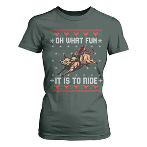 Western Bull Riding Ugly Christmas T Shirt For Women Oh What Fun It Is To Ride TS12 Dark Forest Green Print Your Wear