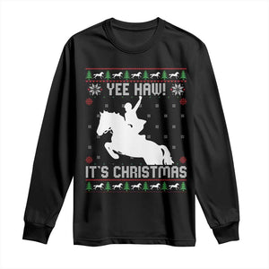 Yee Haw It Is Christmas Long Sleeve Shirt Funny Ugly Xmas Rodeo Gift For Cowgirl TS12 Black Print Your Wear