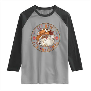 Yee Haw It Is Christmas Raglan Shirt Funny Black Santa Cowboy TS12 Sport Gray Black Print Your Wear