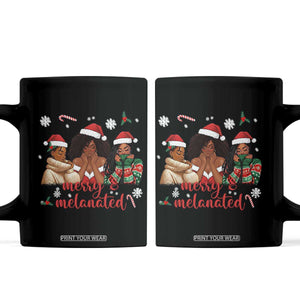 Melanin Christmas Coffee Mug Merry And Melanated Holiday Gift For Girl TS12 Black Print Your Wear