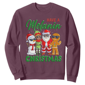 Have A Melanin Christmas Sweatshirt Black Family African American Xmas Gift TS12 Maroon Print Your Wear