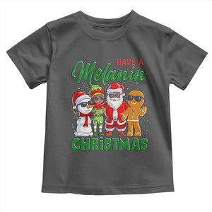 Have A Melanin Christmas Toddler T Shirt Black Family African American Xmas Gift TS12 Dark Heather Print Your Wear