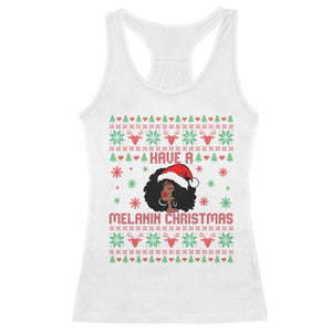 Have A Melanin Christmas Racerback Tank Top Cute Black Santa Girl Ugly Xmas TS12 White Print Your Wear