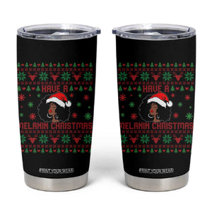 Have A Melanin Christmas Tumbler Cup Cute Black Santa Girl Ugly Xmas TS12 Black Print Your Wear
