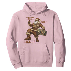 They Not Like Us Hoodie Funny Christmas Black Santa Claus TS12 Light Pink Print Your Wear