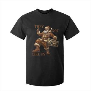 They Not Like Us T Shirt For Kid Funny Christmas Black Santa Claus TS12 Black Print Your Wear