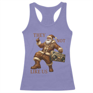 They Not Like Us Racerback Tank Top Funny Christmas Black Santa Claus TS12 Violet Print Your Wear