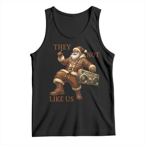 They Not Like Us Tank Top Funny Christmas Black Santa Claus TS12 Black Print Your Wear
