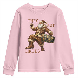 They Not Like Us Youth Sweatshirt Funny Christmas Black Santa Claus TS12 Light Pink Print Your Wear