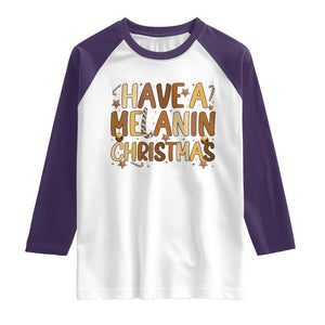 Funny Black Pride Have A Melanin Christmas Raglan Shirt Culture Gift TS12 White Purple Print Your Wear