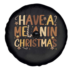 Funny Black Pride Have A Melanin Christmas Spare Tire Cover Culture Gift TS12 Print Your Wear