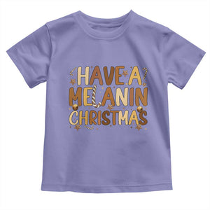 Funny Black Pride Have A Melanin Christmas Toddler T Shirt Culture Gift TS12 Violet Print Your Wear